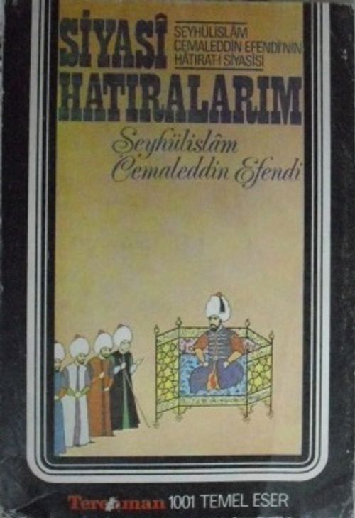 Siyasi Hatıralarım (1908-1913)