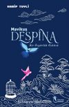 Mavi Kuş Despina & Bir Özgürlük Öyküsü