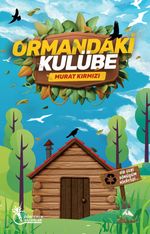Ormandaki Kulübe & Bir Geri Dönüşüm Hikayesi