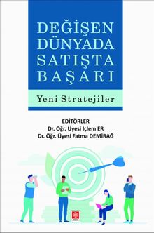 Değişen Dünyada Satışta Başarı Yeni Stratejiler