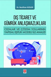 Dış Ticaret ve Gümrük Anlaşmazlıkları
