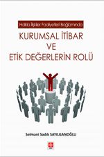 Kurumsal İtibar ve Etik Değerlerin Rolü