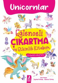 Unicornlar / Eğlenceli Çıkartma ve Etkinlik Kitabım