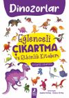 Dinazorlar / Eğlenceli &Ccedil;ıkartma ve Etkinlik Kitabım