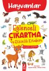 Hayvanlar / Eğlenceli &Ccedil;ıkartma ve Etkinlik Kitabım