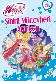 Winx Club - Sihirli Mücevheri Ararken