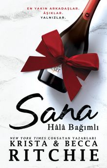 Sana Hâlâ Bağımlı