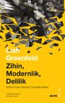 Zihin, Modernlik, Delilik