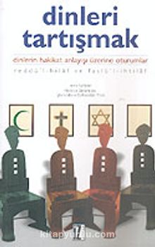 Dinleri Tartışmak - Bilinmeyen Yazar