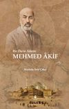 Bir Dava Adamı Mehmed Akif