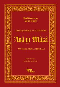 Asa-yı Musa Sadeleştirilmiş ve Açıklamalı Nüsha Karşılaştırılmalı