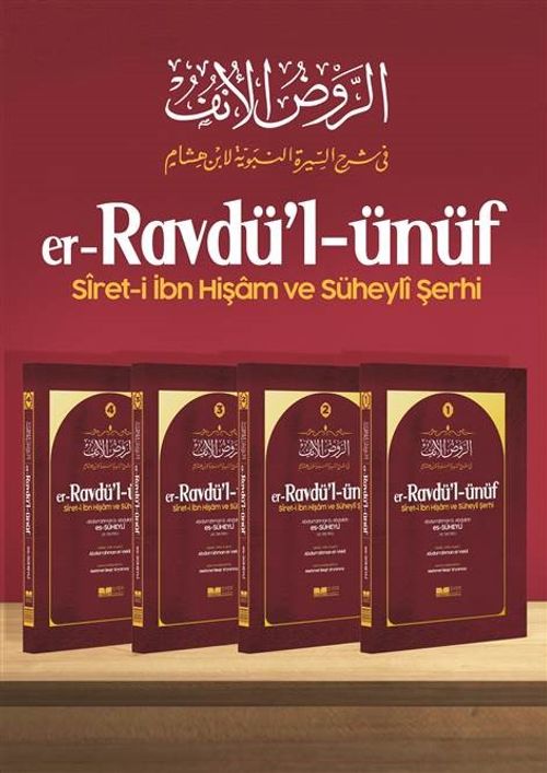 er-Ravdü'l ünüf siret-i İbn Hişam ve Süheyli Şerhi 4 Cilt