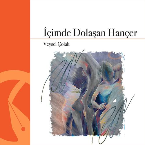 İçimde Dolaşan Hançer