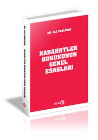 Kabahatler Hukukunun Genel Esasları