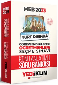 MEB 2023 Yurt Dışında Görevlendirilecek Öğretmenleri Seçme Sınavı Konu Anlatımlı Soru Bankası
