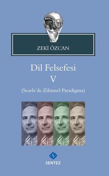 Dil Felsefesi V / Searle’de Zihinsel Paradigma