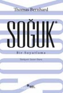 Soğuk & Bir Soyutlama - Thomas Bernhard