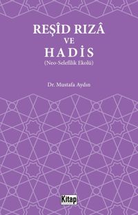 Reşid Rıza ve Hadis (Neo-Selefilik Ekolü)