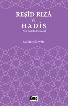 Reşid Rıza ve Hadis (Neo-Selefilik Ekolü)