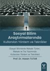 Sosyal Bilim Araştırmalarında Kullanılan Y&ouml;ntem ve Teknikler