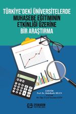 Türkiye'deki Üniversitelerde Muhasebe Eğitiminin Etkinliği Üzerine Bir Araştırma