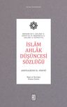 İslam Ahlak Düşüncesi Sözlüğü &amp; Menâhicü'l-Ahlâki's-Seniyye fî Mebâhici'l-Ahlâki's-Sünniyye