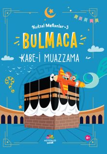 Kabe-i Muazzama / Kutsal Mekanlar 3 