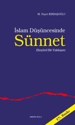 İslam Düşüncesinde Sünnet / Eleştirel Bir Yaklaşım