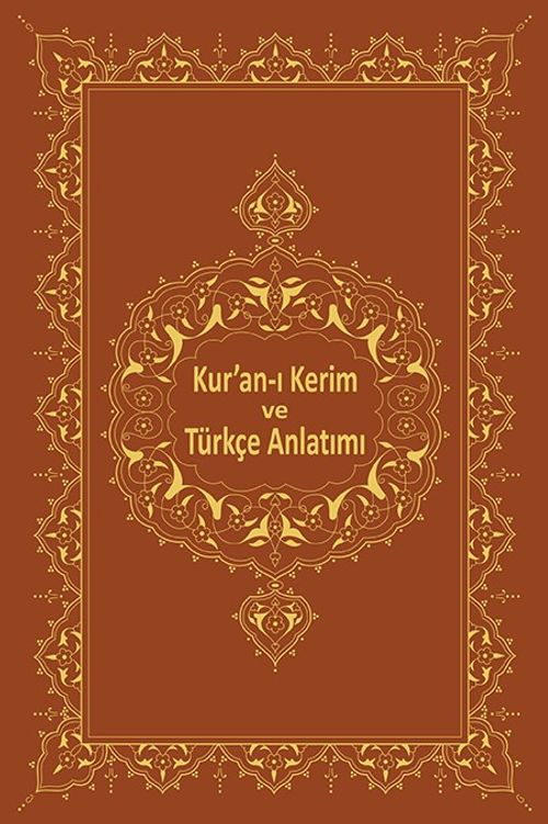 Kur'an-ı Kerîm ve Türkçe Anlatımı