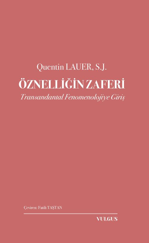 Öznelliğin Zaferi: Transandantal Fenomenolojiye Giriş
