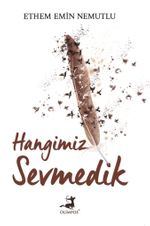 Hangimiz Sevmedik