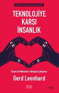 Teknolojiye Karşı İnsanlık