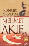 İnanmış Bir Adam Kırk Derste Mehmet Akif