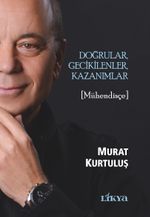 Doğrular, Gecikilenler, Kazanımlar (Mühendisçe)
