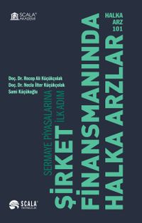 Halka Arz 101 Şirket Finansmanında Halka Arzlar & Sermaye Piyasalarına İlk Adım
