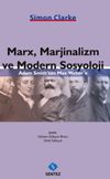Marx, Marjinalizm ve Modern Sosyoloji & Adam Smith&rsquo;ten Max Weber&rsquo;e