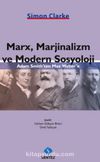 Marx, Marjinalizm ve Modern Sosyoloji & Adam Smith’ten Max Weber’e