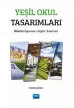Yeşil Okul Tasarımları & Nitelikli Öğrenme, Sağlık, Tasarruf