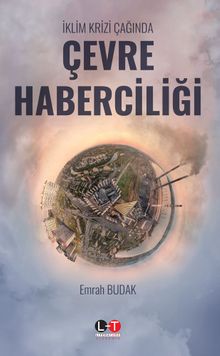 İklim Krizi Çağında Çevre Haberciliği 