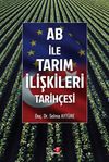 AB İle Tarım İlişkileri Tarih&ccedil;esi