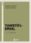 Tuhfet&uuml;'l-Emsal Tuhfet&uuml;'l-Emsal (İnceleme-Metin-Dizin)