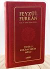 Feyz&uuml;'l Furkan Tefsirli Kur'an-ı Kerim Meali (B&uuml;y&uuml;k Boy - Ciltli) (Bordo)