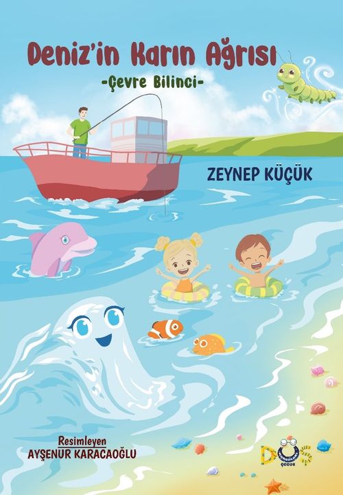 Deniz'in Karın Ağrısı & Çevre Bilinci