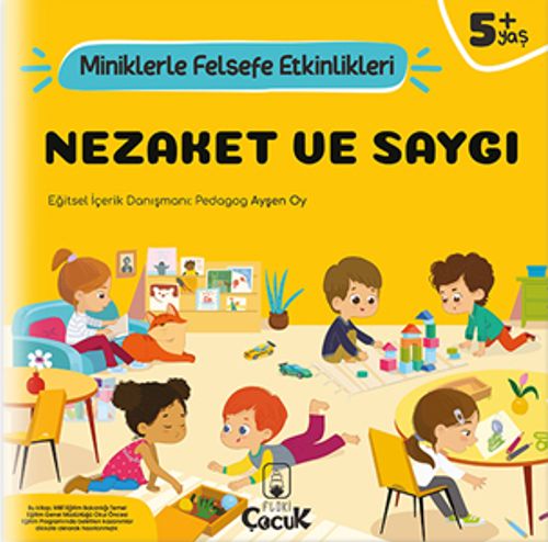 Nezaket ve Saygı / Miniklerle Felsefe Etkinlikleri