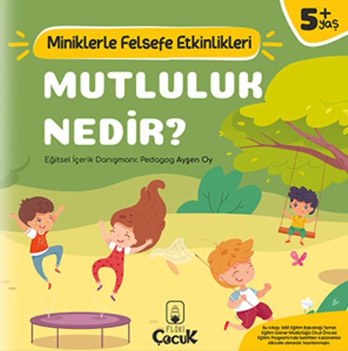 Mutluluk Nedir? / Miniklerle Felsefe Etkinlikleri