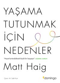 Yaşama Tutunmak İçin Nedenler