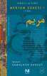 Yaratılış Sırrı &amp; Meryem Suresi (1-15. Ayet)