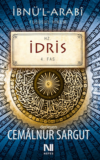 İbnül Arabi Fususul Hikem 4. Fas - Hz. İdris