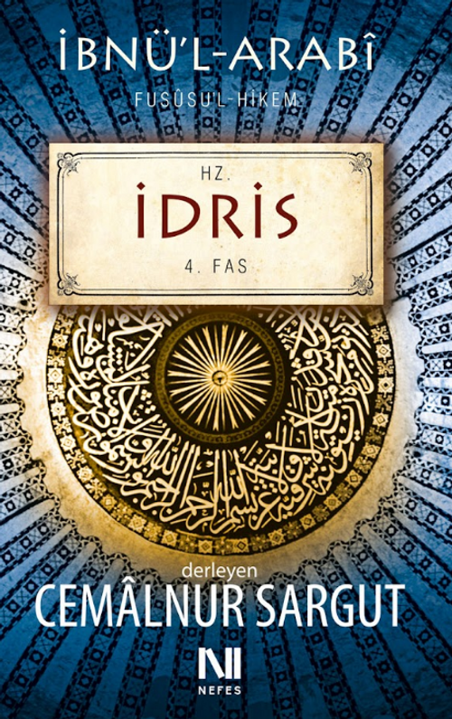 İbnül Arabi Fususul Hikem 4. Fas - Hz. İdris