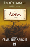 İbn&uuml;l Arabi Fususul Hikem 1. Fas - Hz. Adem